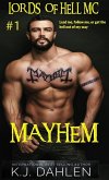 Mayhem (Lords Of Hell MC, #1) (eBook, ePUB)
