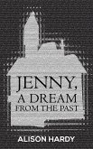 Jenny, A Dream from the Past (eBook, ePUB)