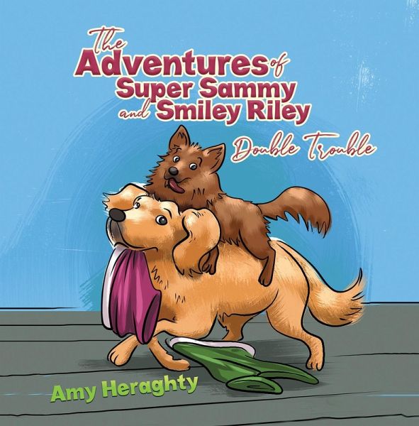 Adventures of Super Sammy and Smiley Riley (eBook, ePUB) Adventures of Super Sammy and Smiley Riley (eBook, ePUB)