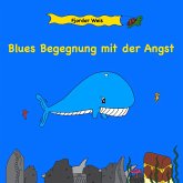 Blues Begegnung mit der Angst (eBook, ePUB)