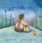 Bear Called Bruno (eBook, ePUB)