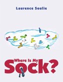 Where Is My Sock? (eBook, ePUB)