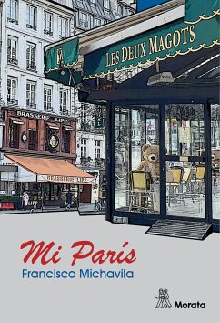 Mi París (eBook, ePUB) - Michavila, Francisco