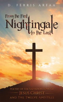 From the First Nightingale to the Last (eBook, ePUB) - Arfaa, D. Ferris