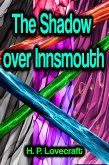 The Shadow Over Innsmouth (eBook, ePUB)