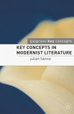 Key Concepts in Modernist Literature (eBook, ePUB) - Hanna, Julian; Coyle, Martin