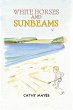 White Horses and Sunbeams (eBook, ePUB) - Bild 1