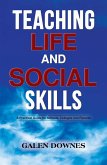 Teaching Life and Social Skills (eBook, ePUB) Teaching Life and Social Skills (eBook, ePUB)