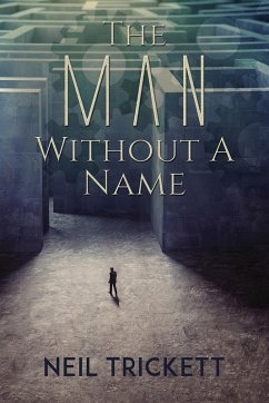 Man Without A Name (eBook, ePUB) - Trickett, Neil