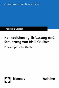 Kennzeichnung, Erfassung und Steuerung von Risikokultur (eBook, PDF) - Grieser, Franziska