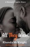 All They Want (Bennett Family) (eBook, ePUB)