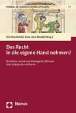 Das Recht in die eigene Hand nehmen? (eBook, PDF)