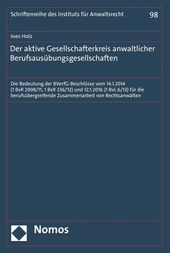 Der aktive Gesellschafterkreis anwaltlicher Berufsausübungsgesellschaften (eBook, PDF) - Holz, Ines