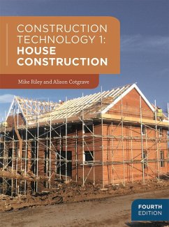 Construction Technology 1: House Construction (eBook, ePUB) - Riley, Mike; Cotgrave, Alison