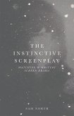 The Instinctive Screenplay (eBook, ePUB)