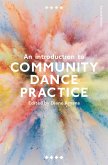 An Introduction to Community Dance Practice (eBook, PDF)
