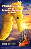 Prince Oliver and the Green-Striped Zebra (eBook, ePUB)