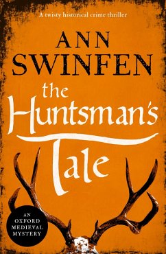 The Huntsman's Tale (eBook, ePUB) - Swinfen, Ann