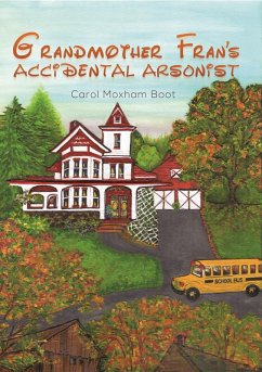 Cover Grandmother Fran's ACCIDENTAL ARSONIST (eBook, ePUB)