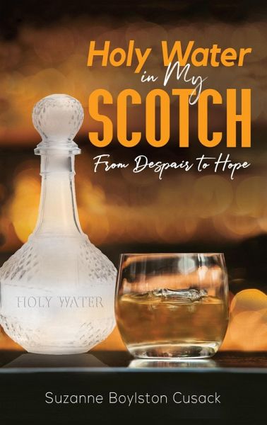 Holy Water in My Scotch (eBook, ePUB) Holy Water in My Scotch (eBook, ePUB)
