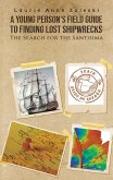 Young Person's Field Guide to Finding Lost Shipwrecks (eBook, ePUB)