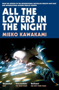 All The Lovers In The Night (eBook, ePUB) - Kawakami, Mieko