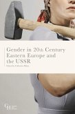 Gender in Twentieth-Century Eastern Europe and the USSR (eBook, ePUB)
