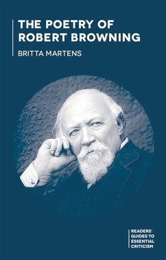 The Poetry of Robert Browning (eBook, PDF) - Martens, Britta The Poetry of Robert Browning (eBook, PDF) - Martens, Britta