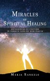 Miracles of Spiritual Healing (eBook, ePUB)