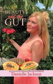 Beauty and the Gut (eBook, ePUB) Beauty and the Gut (eBook, ePUB)