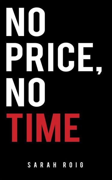 No Price, No Time (eBook, ePUB) No Price, No Time (eBook, ePUB)