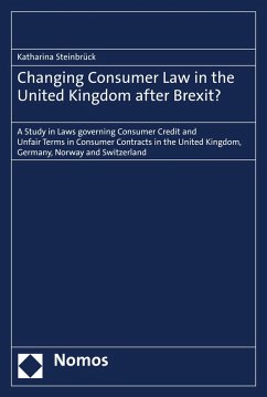 Changing Consumer Law in the United Kingdom after Brexit? (eBook, PDF) - Steinbrück, Katharina