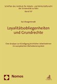 Loyalitätsobliegenheiten und Grundrechte (eBook, PDF)