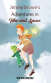 Jimmy Brown's Adventures in Time and Space (eBook, ePUB) Jimmy Brown's Adventures in Time and Space (eBook, ePUB)