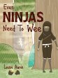 Even Ninjas Need To Wee (eBook, ePUB) - Bild 1