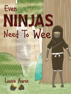 Cover Even Ninjas Need To Wee (eBook, ePUB)