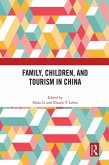 Family, Children, and Tourism in China (eBook, PDF)