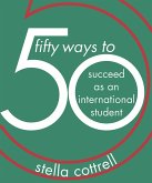 50 Ways to Succeed as an International Student (eBook, ePUB)