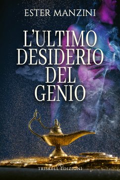 L'ultimo desiderio del genio (eBook, ePUB) - Manzini, Ester