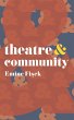 Theatre and Community (eBook, PDF) - Bild 1