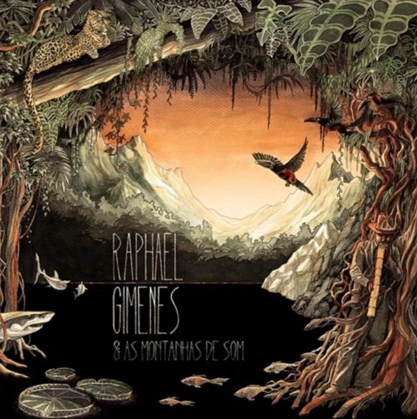 Raphael Gimenes & As Montanhas De Som Raphael Gimenes & As Montanhas De Som
