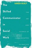 The Skilled Communicator in Social Work (eBook, ePUB)