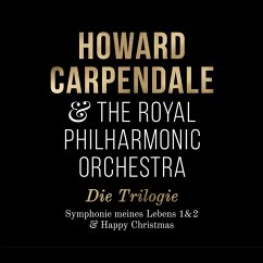 Die Trilogie (Symphonie 1+2 & Happy Christmas) - Carpendale,Howard