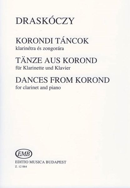 Tänze aus Korond für Klarinette und Klavier
