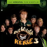 Die wilden Kerle 3 - Das Hörspiel zum Kinofilm (MP3-Download)