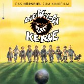 Die wilden Kerle 1 - Das Hörspiel zum Kinofilm (MP3-Download)