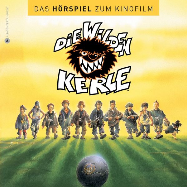 Die wilden Kerle 1 - Das Hörspiel zum Kinofilm (MP3-Download)