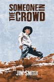 Someone in the Crowd (eBook, ePUB)