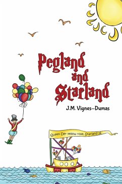 Pegland and Starland (eBook, ePUB) - Vignes-Dumas, J. M.