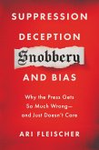 Suppression, Deception, Snobbery, and Bias (eBook, ePUB)